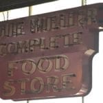 Old Louie Mueller Food Store sign