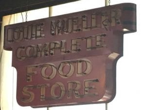 Old Louie Mueller Food Store sign
